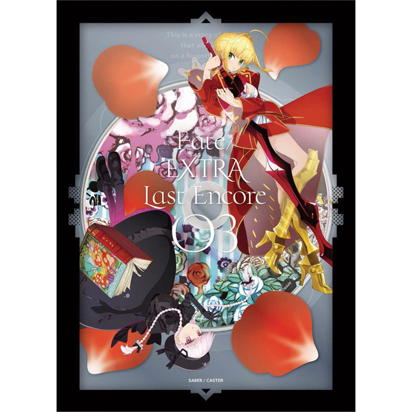 Fate/EXTRA Last Encore／DVD／3（完全生産限定版） | TBS・MBSアニメ